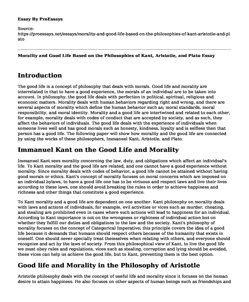 Morality and Good Life Based on the Philosophies of Kant, Aristotle, and Plato