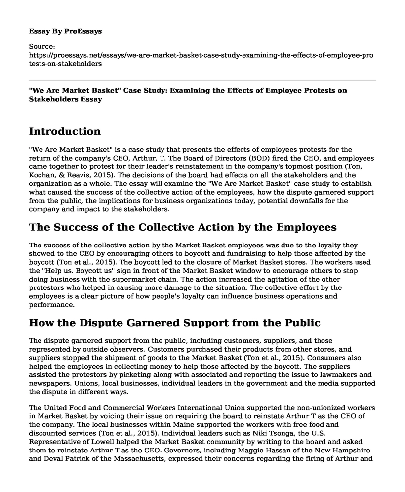 "We Are Market Basket" Case Study: Examining the Effects of Employee Protests on Stakeholders