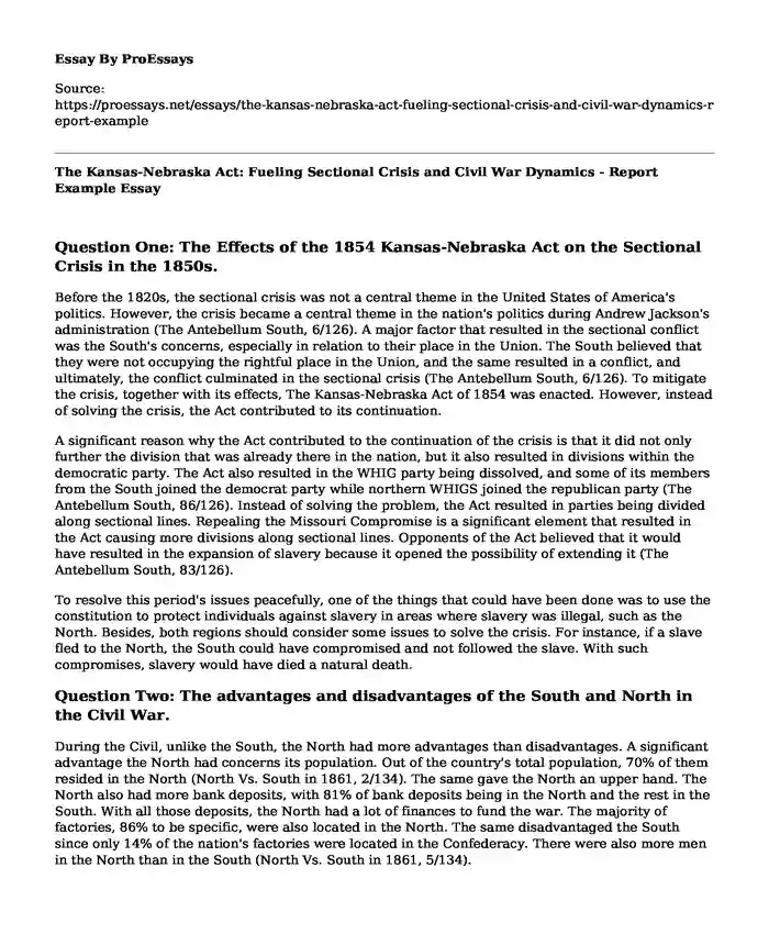 The Kansas-Nebraska Act: Fueling Sectional Crisis and Civil War Dynamics - Report Example