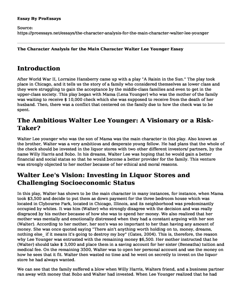 The Character Analysis for the Main Character Walter Lee Younger