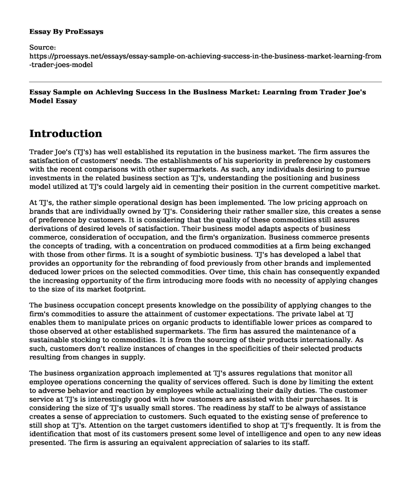 Essay Sample on Achieving Success in the Business Market: Learning from Trader Joe's Model